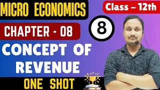 Concept of revenue/micro economics/chapter 8/micro economics chapter 8/micro economics class 12