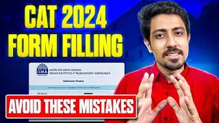 CAT 2024 Form Filling Detailed Guide: Don't make these common mistakes in registration!