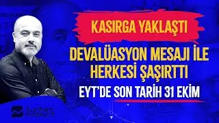 Kasırga yaklaştı: Devalüasyon mesajı ile herkesi şaşırttı! EYT'de son tarih 31 Ekim! Turhan Bozkurt