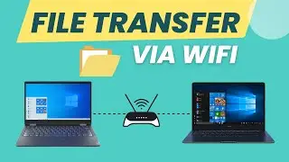 Transfer Files Between Two Laptops over Wi-Fi