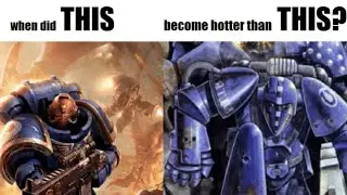 modern Space Marines vs classic Space Marines | Warhammer 40k meme dub