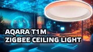 Aqara T1M HCXDD11LM - zigbee ceiling light with addressable backlight