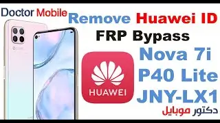 Bypass Huawei ID P40 lite & Nova 7i JNY-LX1, Downgrade Firmware, FRP Bypass without PC.