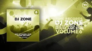Dj Zone Best of Dance, Club, House, Edm Vol.6