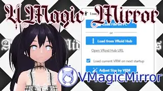 How to Setup your Avatar in VMagicMirror Part 1 (No Webcam Needed!) V1.4.0