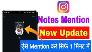 Instagram notes me mention kaise kare || How to mention someone in instagram notes