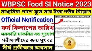🔥 WBPSC Food SI Recruitment 2023 | Food SI 2023 Form Fillup Date | Food SI 2023 Official Notice