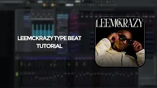 How to make a beat for Leemckrazy in fl studio 21