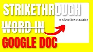 How to Strikethrough a Word in Google Doc