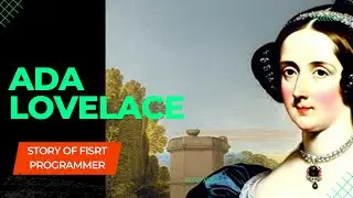 Ada Lovelace | world's first programmer| women in STEM| STEM women stories