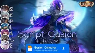 Script Skin Gusion Collector No Password | Full Effect & Voice | Update Patch Terbaru 2024 | MLBB