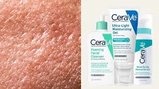 Top 5 CeraVe Skincare for Oily + Combination Skin Types