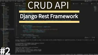 How to make CRUD API in Django Rest Framework | Django Rest Framework Tutorial | ToDos Task Api