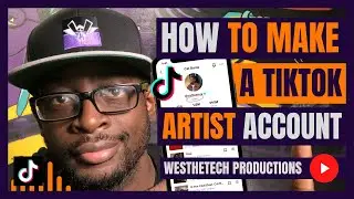 HOW TO MAKE A TIKTOK ARTIST ACCOUNT | MUSIC INDUSTRY TIPS