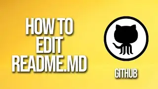 How To Edit Readme.Md GitHub Tutorial