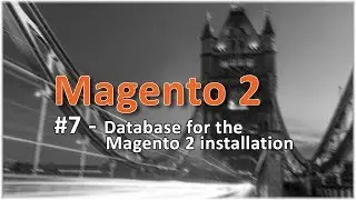 Magento 2 Online Course | Lesson #7 - Database for the Magento 2 installation