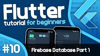 Flutter Tutorial for Beginners #10 - Flutter Database with Firebase (Part 1)