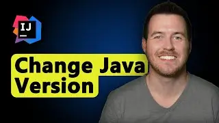 How to Change Java Versions in IntelliJ