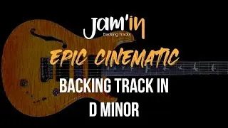 Epic Cinematic Guitar Backing Track in D Minor