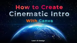 How to Create A Cinematic Intro with Canva