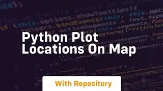 python plot locations on map