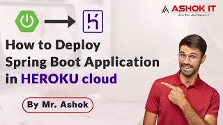 Deploy Spring Boot Application in HEROKU Cloud | Ashok IT