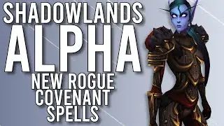 SHADOWLANDS ALPHA IS HERE! NEW ROGUE ABILITIES! - WoW: Battle For Azeroth 8.3