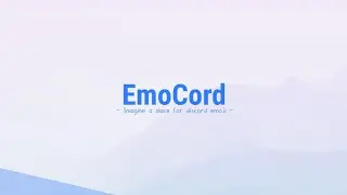 EmoCord - Imagine a Place For Discord Emojis 🔥