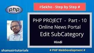 Online News Portal PHP Project - Edit News Subcategory in Hindi - Part-10