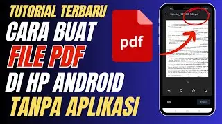 Cara Membuat File PDF Di HP Android Tanpa Aplikasi Tambahan