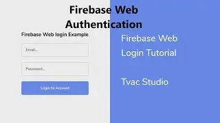 Firebase Web Login - Login & Sign Up in HTML, JavaScript & Firebase  / New version