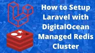 How to Setup Laravel with DigitalOcean Managed Redis Cluster?