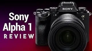 Sony a1 Review - 50MP Full-Frame Mirrorless Camera With 8K Video