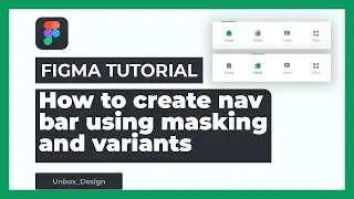 Create interactive Navigation Bar in Figma using Masking and Variants 