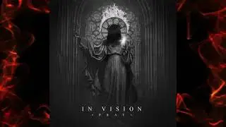 IN VISION [Russia] - Pray [2021] [Lyrics] [HD]