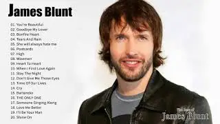 James Blunt - Greatest Hits  - The Best Of James Blunt