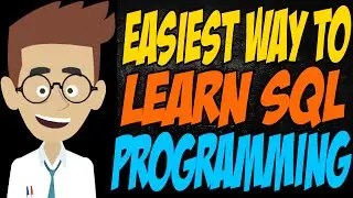 Easiest Way to Learn SQL Programming