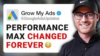 NEW Google Ads Update (This Changes Performance Max)