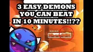 3 MORE VERY EASY DEMONS YOU CAN BEAT IN 10 MINUTES