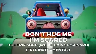 Don't Hug Me I'm Scared (TV Show) - The Trip Song (We're Going Forward) (Full Instrumental)