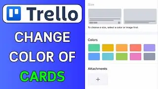 How To Change Colors Of Trello Card