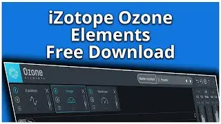 iZotope Ozone 9 Elements Free Download