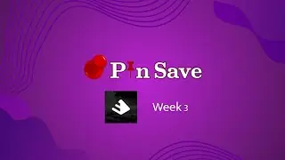Pin Save Buildspace Week 3 Update