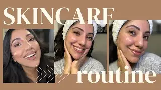 MY CURRENT SKINCARE ROUTINE | Advice Boutique