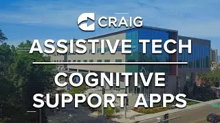 Assistive Tech Video Series | Cognitive Support Apps