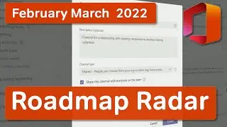 Microsoft 365 Roadmap Radar | What's New in Microsoft 365 | Feb/March 2022 Update