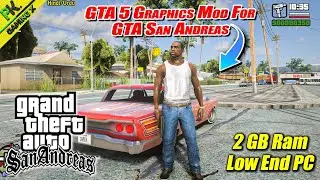 HOW TO INSTALL GTA 5 GRAPHICS IN GTA SAN ANDREAS😍| GTA 5 GRAPHICS MOD (2GB RAM) NO GPU!