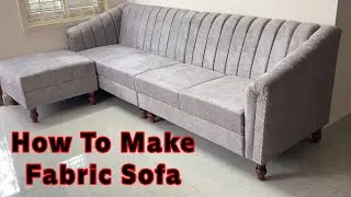 How to make 4 seater fabric Sofa ,2024 latest model fabric Sofa making, Hash colour fabric Sofa make