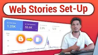 BLOGGER Web Stories Setup 2024 - How to make Blogger Web Stories