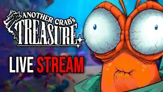 First time playing Another Crab's Treasure 🦀 | Live Stream